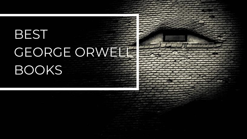 best george orwell books