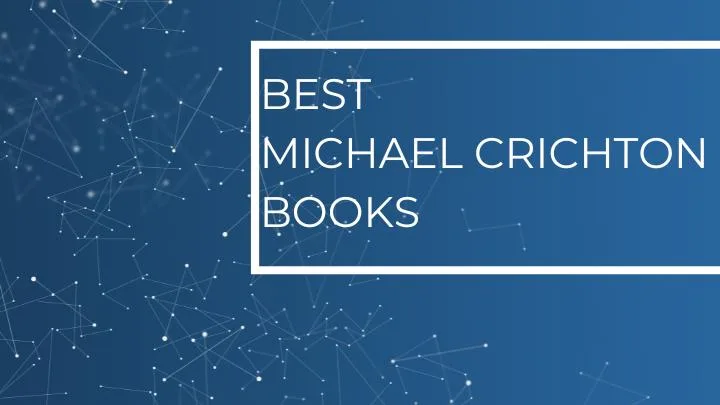 best michael crichton books